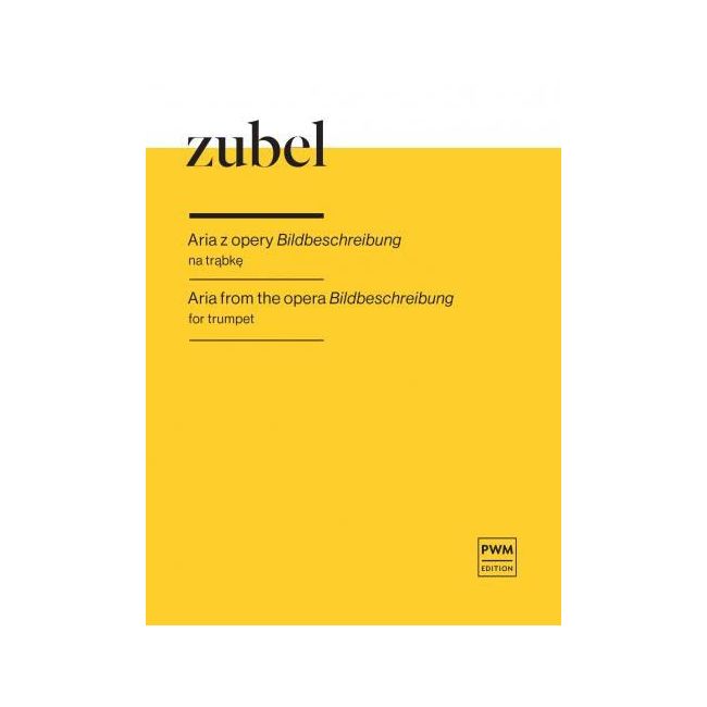 Zubel, Agata - Aria from the opera Bildbeschreibung 