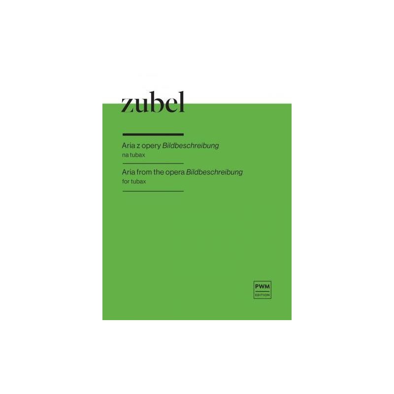 Zubel, Agata - Aria from the opera Bildbeschreibung 