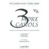 Three More Carols (SATB) 