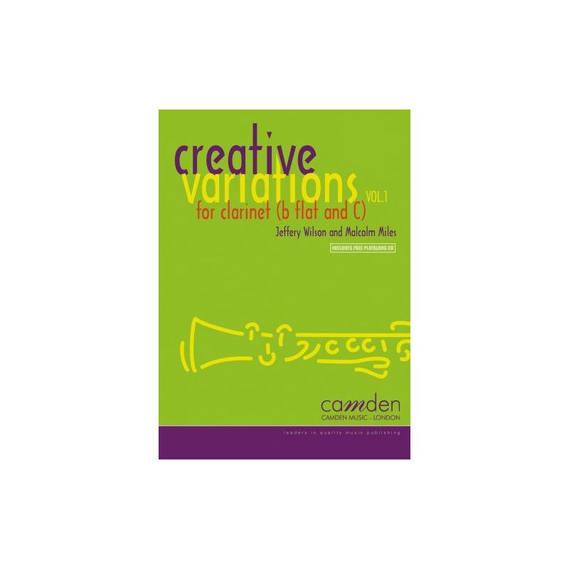 Miles & Wilson - Creative Variations: Volume 1 (Clarinet) 
