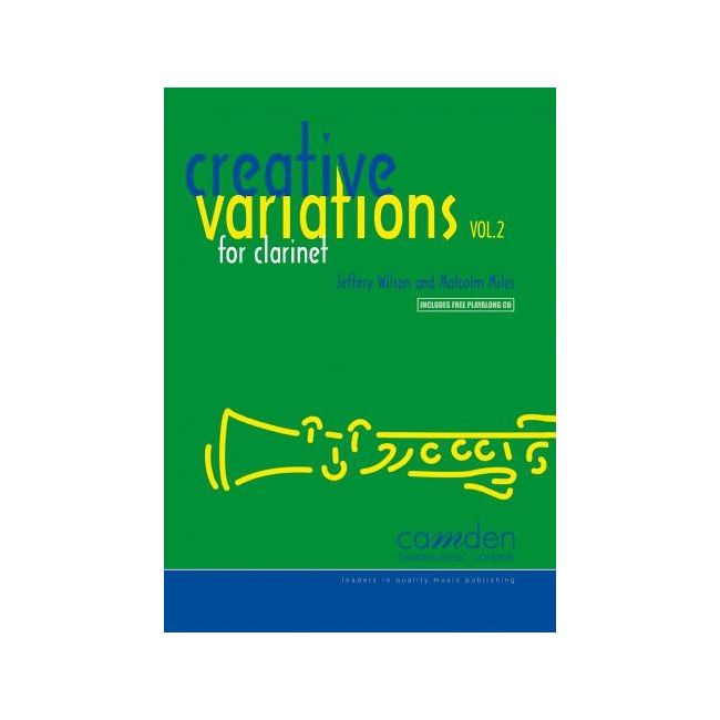 Miles & Wilson - Creative Variations: Volume 2 (Clarinet) 