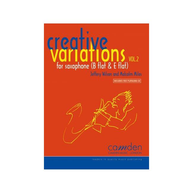 Miles & Wilson - Creative Variations: Volume 2 (Saxophone) Vol. 2