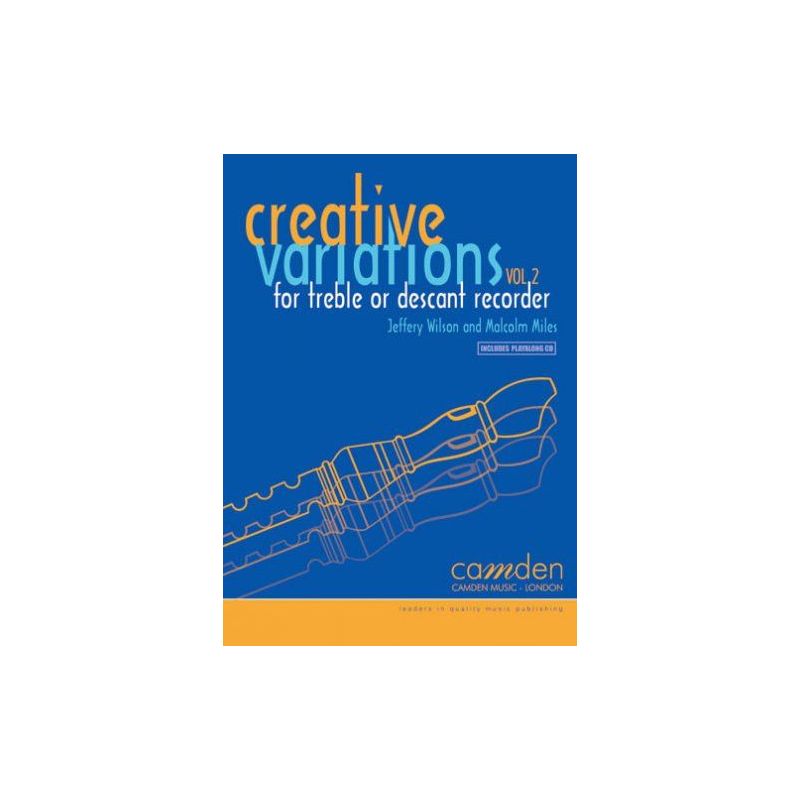 Miles & Wilson - Creative Variations: Volume 2 (Recorder) Vol. 2