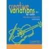 Miles & Wilson - Creative Variations: Volume 1 (Violin) Vol. 1