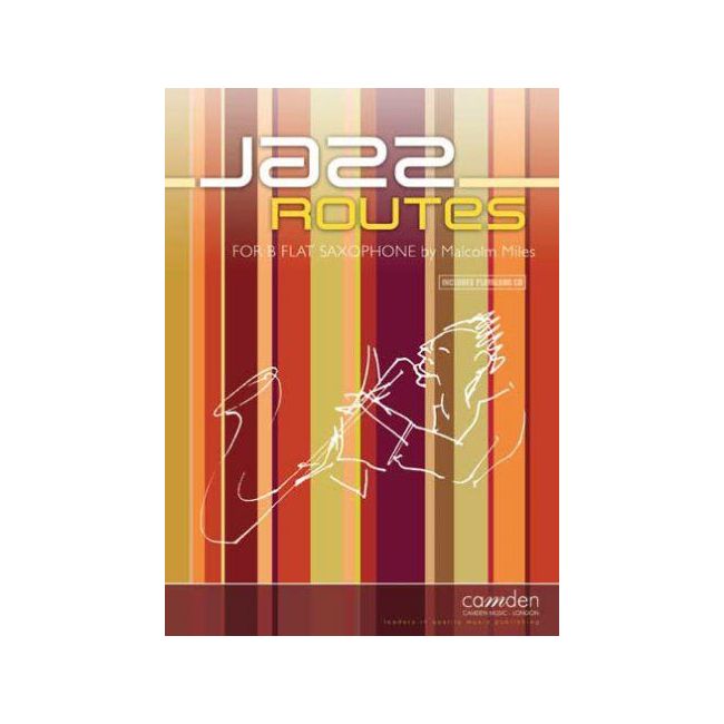 Miles, Malcolm - Jazz Routes for Bb Saxophone