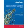 Ryan, Gary - Scenes for Guitar Book 2 Vol. 2