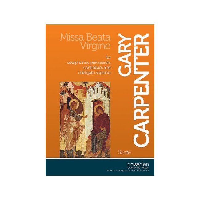 Carpenter, Gary - Missa Beata Virgine for Saxophone Ensemble (Score only) 