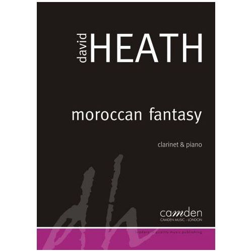 Heath, Dave - Moroccan Fantasy for Clarinet and Piano 