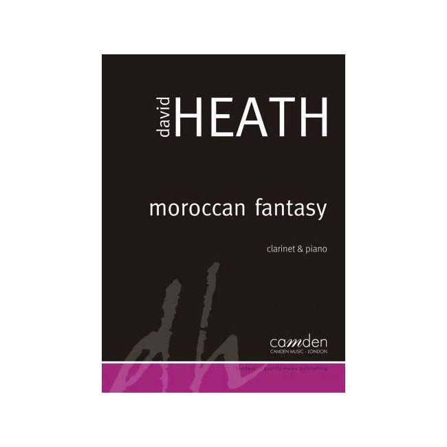 Heath, Dave - Moroccan Fantasy for Clarinet and Piano 