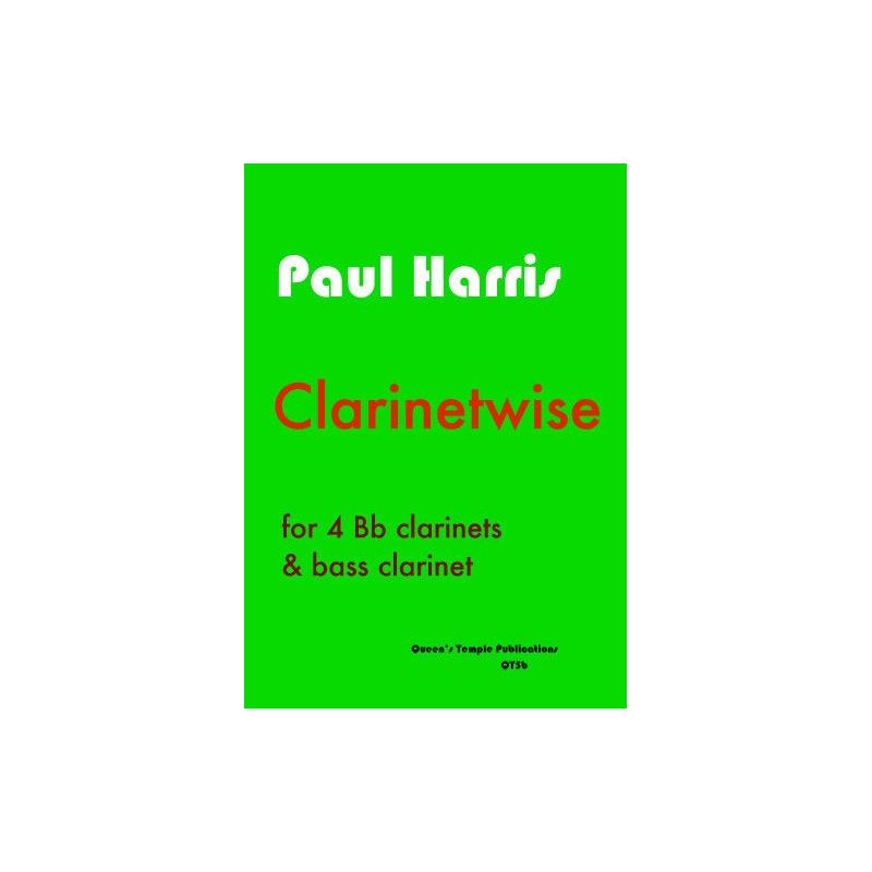Harris, Paul - Clarinetwise 