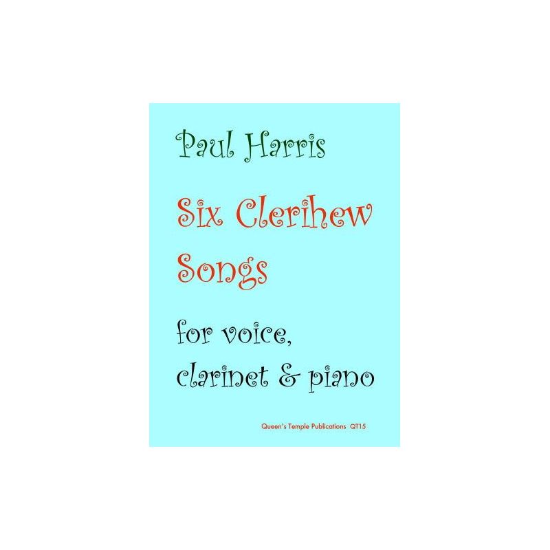 Harris, Paul - Six Clerihew Songs 