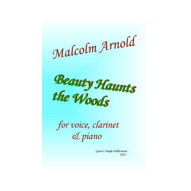 Arnold, Malcolm - Beauty Haunts The Woods