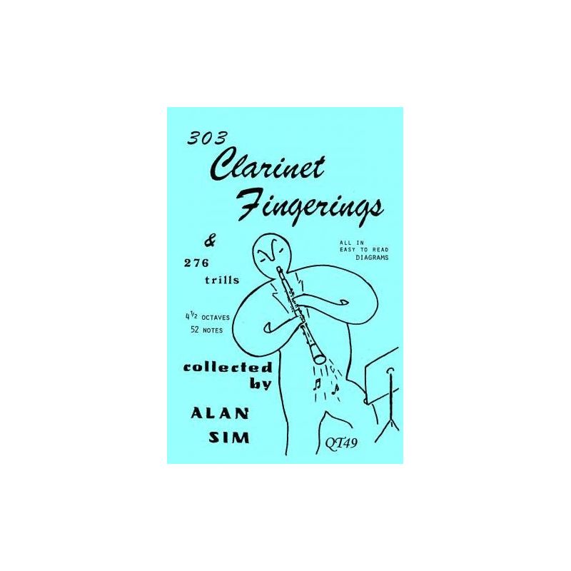 Sim, Alan - 303 Clarinet Fingerings & 276 Trills