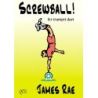 Rae, James - Screwball! 