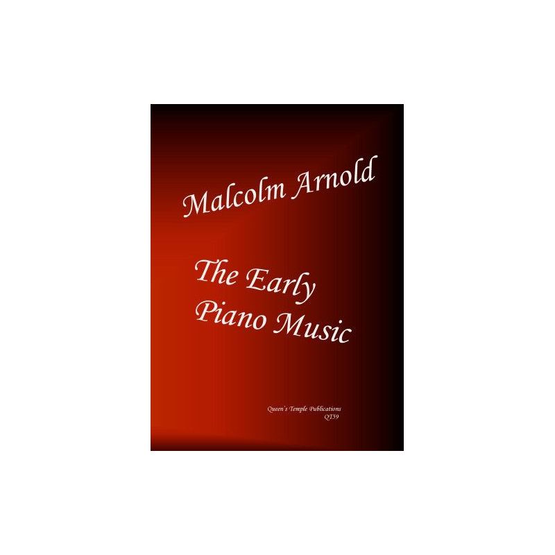 Arnold, Malcolm - The Early Piano Music 