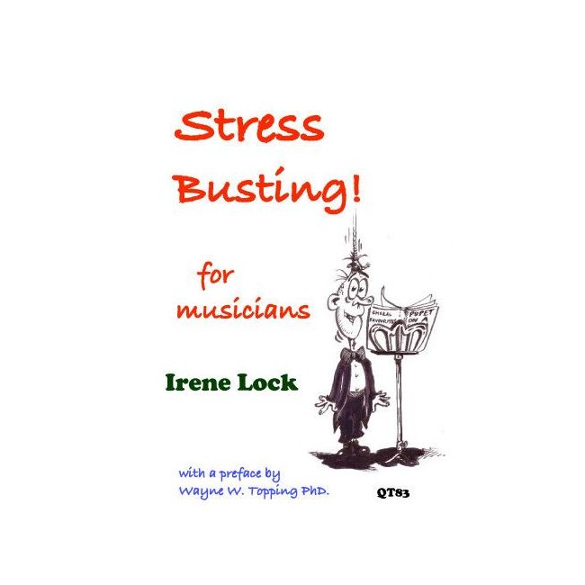 Lock, Irene - Stress Busting for Musicians 