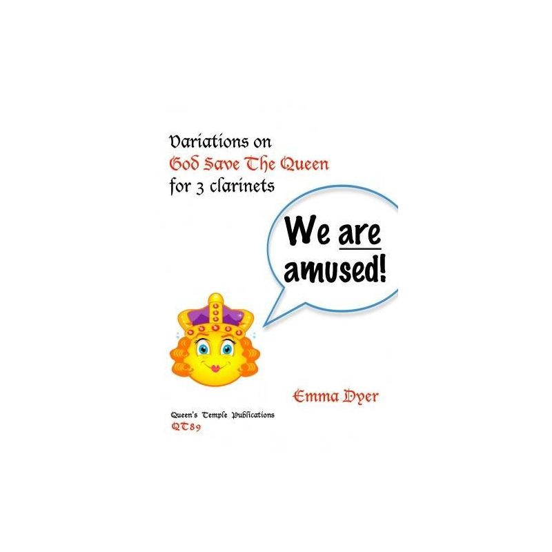 Dyer, Emma - We Are Amused! - Variations on God Save The Queen 