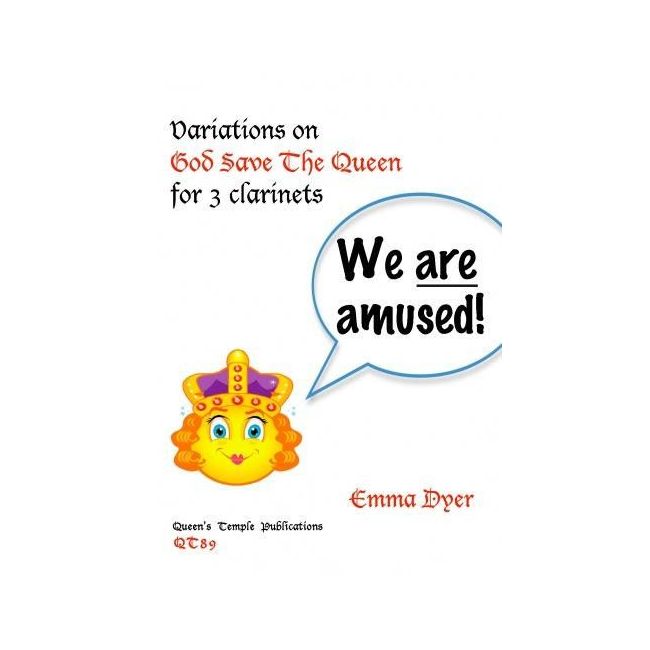Dyer, Emma - We Are Amused! - Variations on God Save The Queen
