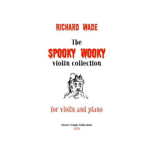 Wade, Richard - The Spooky Wooky Violin Collection 
