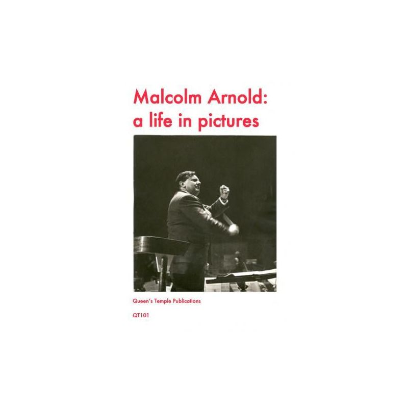 Malcolm Arnold: a life in pictures 