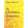 Harris, Paul - A Christmas Sequence 