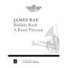 Rae, James - Buffalo Rock • A Royal Portrait 