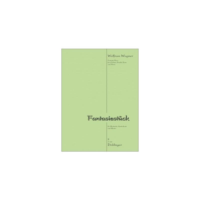 Wagner, Wolfram - Fantasiestück 
