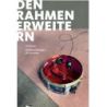 Rubow, Oli - Den Rahmen erweitern 