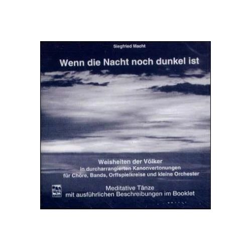 Macht, Siegfried - Wenn die...