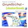 Grundschul-Liederbuch 2 