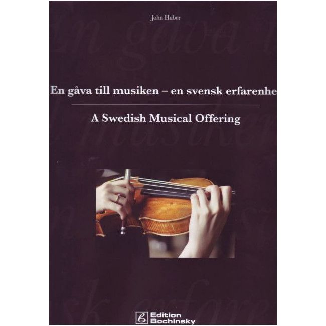 Huber, John - A Swedish Musical Offering 