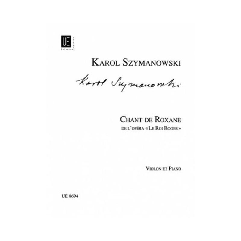 Szymanowski, Karol - Chant de Roxane 