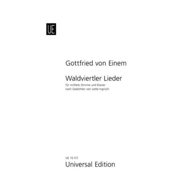 Einem, Gottfried von - Waldviertler Lieder op. 71 
