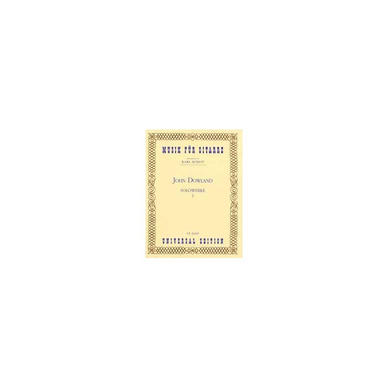 Dowland, John - Solo Works Vol. 1