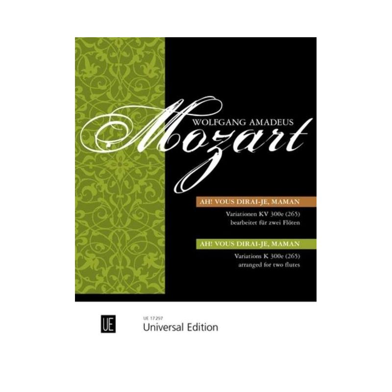 Mozart, Wolfgang Amadeus - Variations on the French Song "Ah, vous dirai-je Maman" KV 300e (265) 