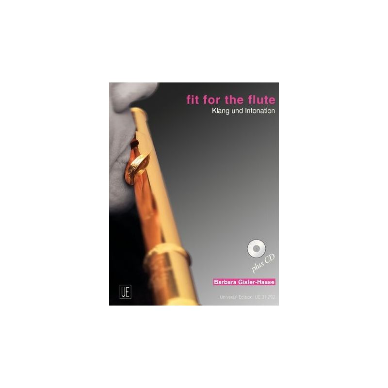 Gisler-Haase, Barbara - Fit for the Flute - Klang und Intonation 