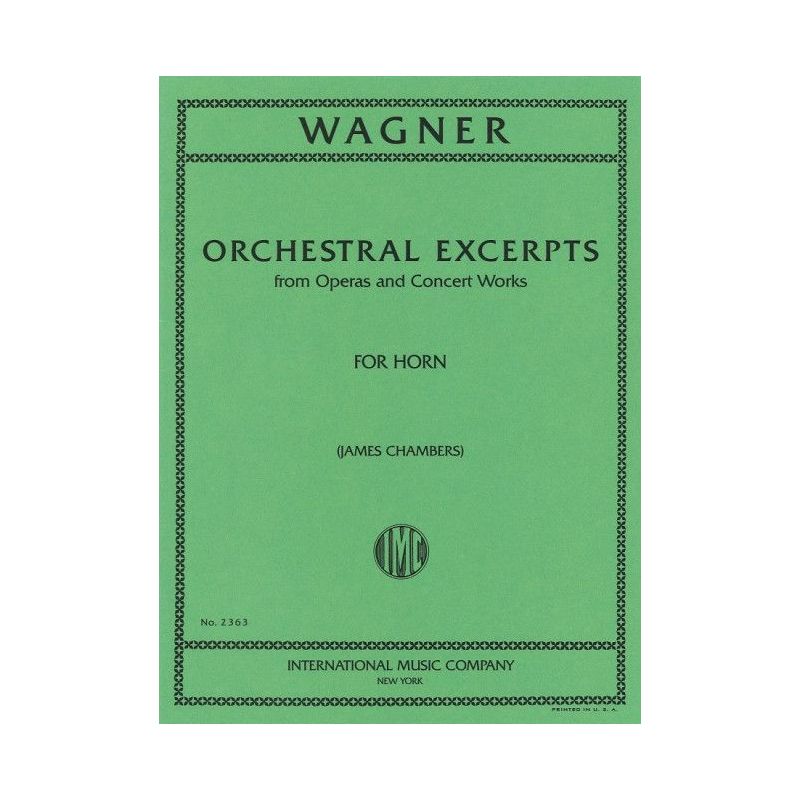 Wagner, Richard - Orchestral Excerpts from operas and concert works 