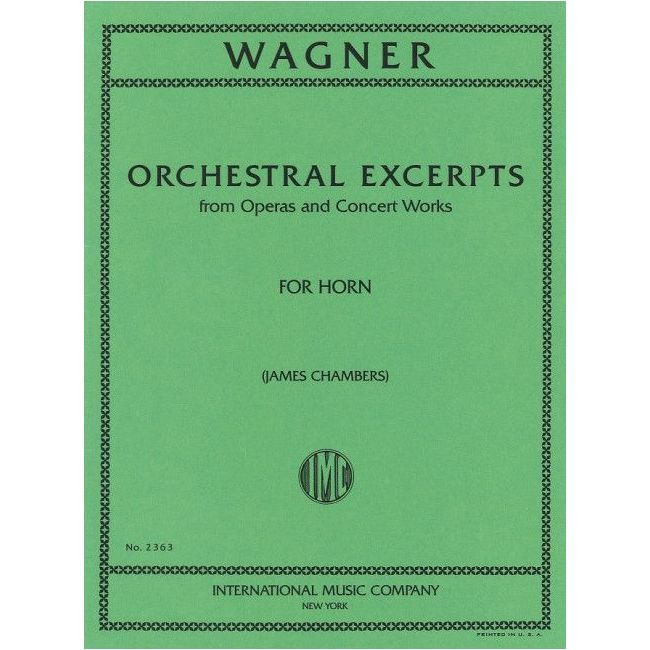 Wagner, Richard - Orchestral Excerpts from operas and concert works 
