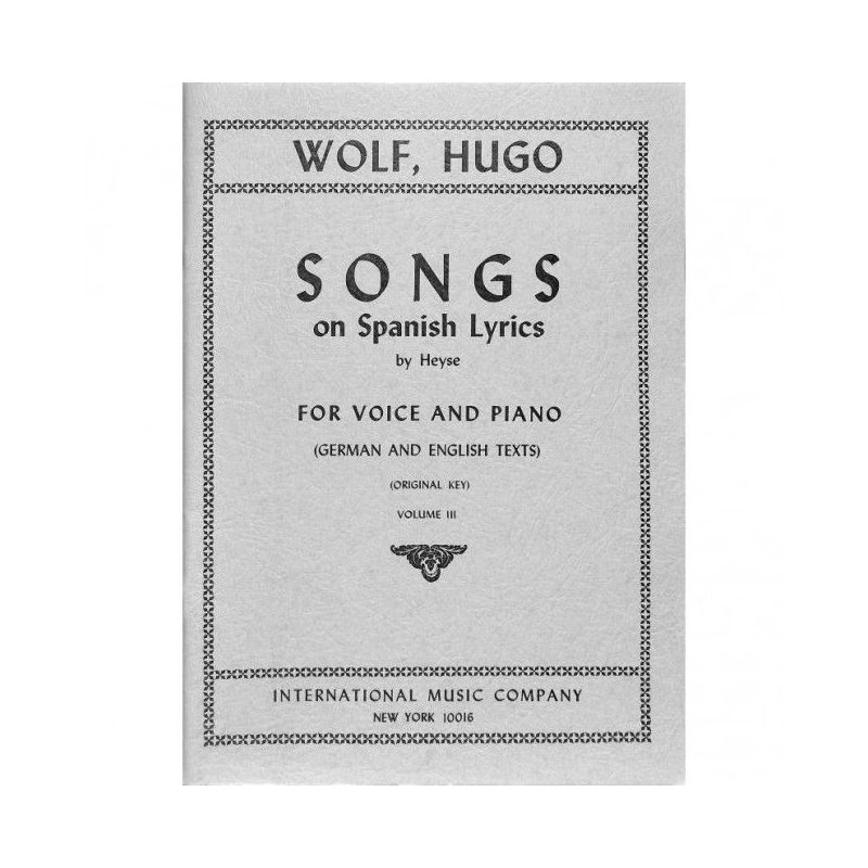 Wolf, Hugo Philipp Jakob - Songs on Spanish Lyrics Vol. 3 Vol. 3