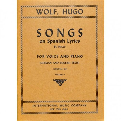Wolf, Hugo Philipp Jakob - Songs on Spanish Lyrics Vol. 2 Vol. 2