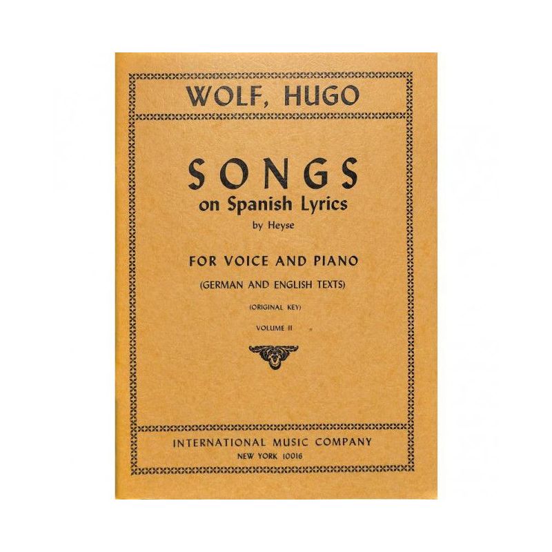 Wolf, Hugo Philipp Jakob - Songs on Spanish Lyrics Vol. 2 Vol. 2