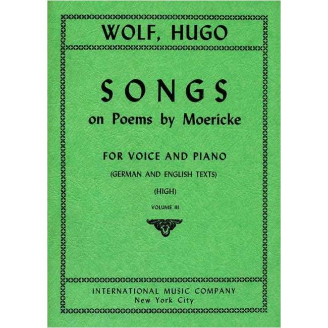 Wolf, Hugo Philipp Jakob - Songs on Poems by Moericke Volume 3 Vol. 3