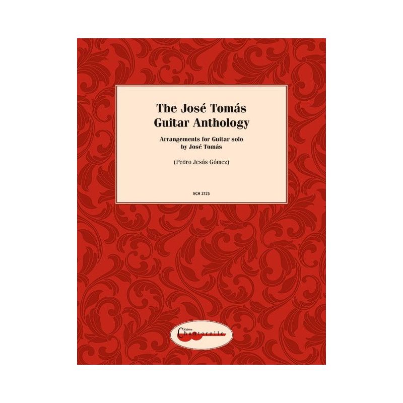 The José Tomás Guitar Anthology 