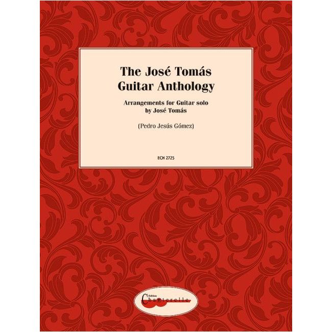 The José Tomás Guitar Anthology 