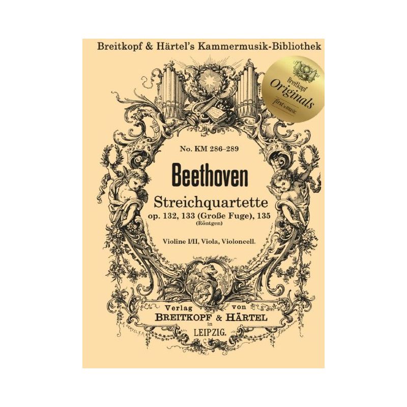 Beethoven, Ludwig van - String Quartets op. 132, op. 133, op. 135 