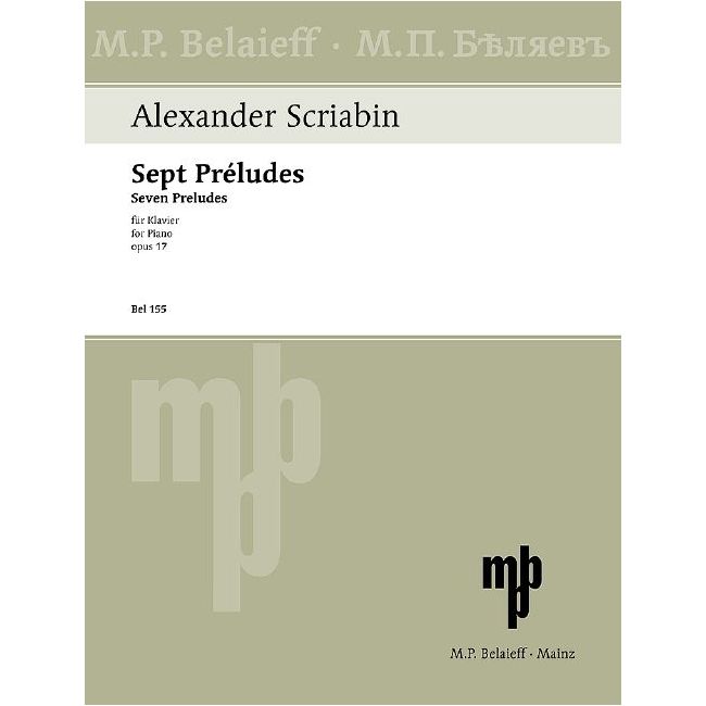 Scriabin, Alexander Nikolayevich - Seven Preludes op. 17 