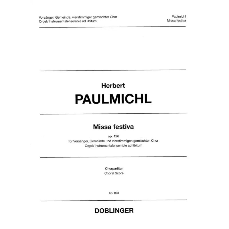 Paulmichl, Herbert - Missa Festiva op. 126 op. 126