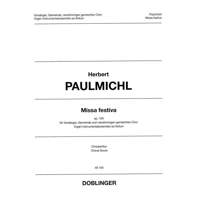 Paulmichl, Herbert - Missa Festiva op. 126 op. 126