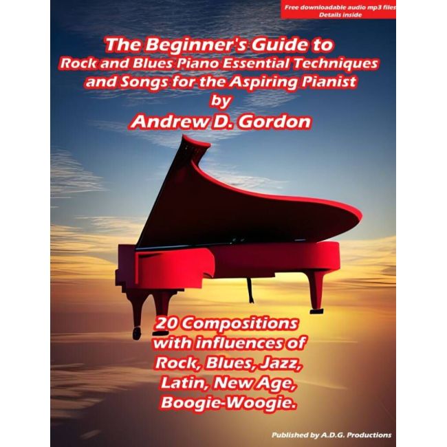 Gordon, Andrew D. - The Beginner's Guide to Rock and Blues Piano