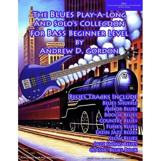 Gordon, Andrew D. - Blues Play-A-Long And Solos Collection for Bass